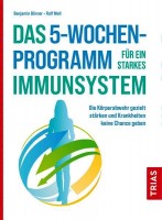 Das 5-Wochen-Programm für ein starkes Immunsystem