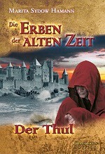 Teil 2 „Die Erben der alten Zeit – Der Thul“