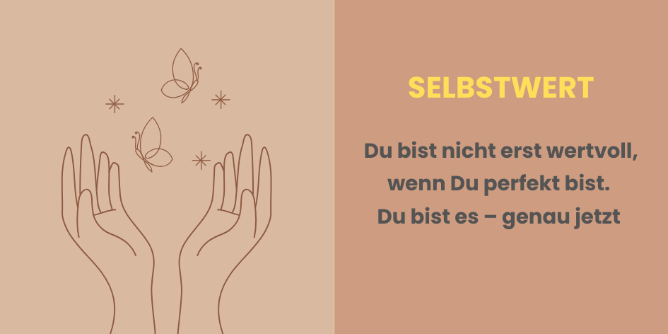 Selbstwert: Warum er Dein Leben verändert - und wie Du diesen stärken kannst