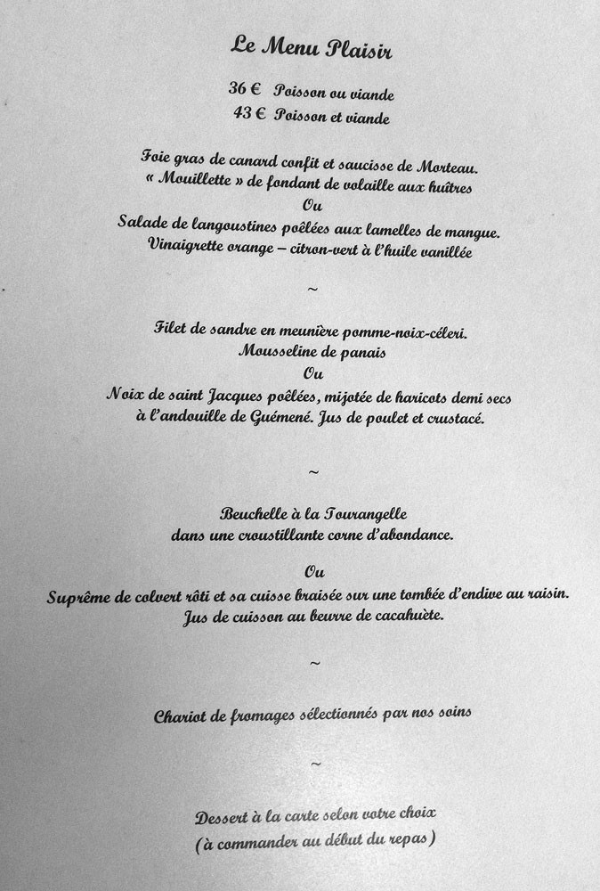 Menu Plaisir à 36 € 00 (poisson ou viande) ou 43 € (poisson & viande)
