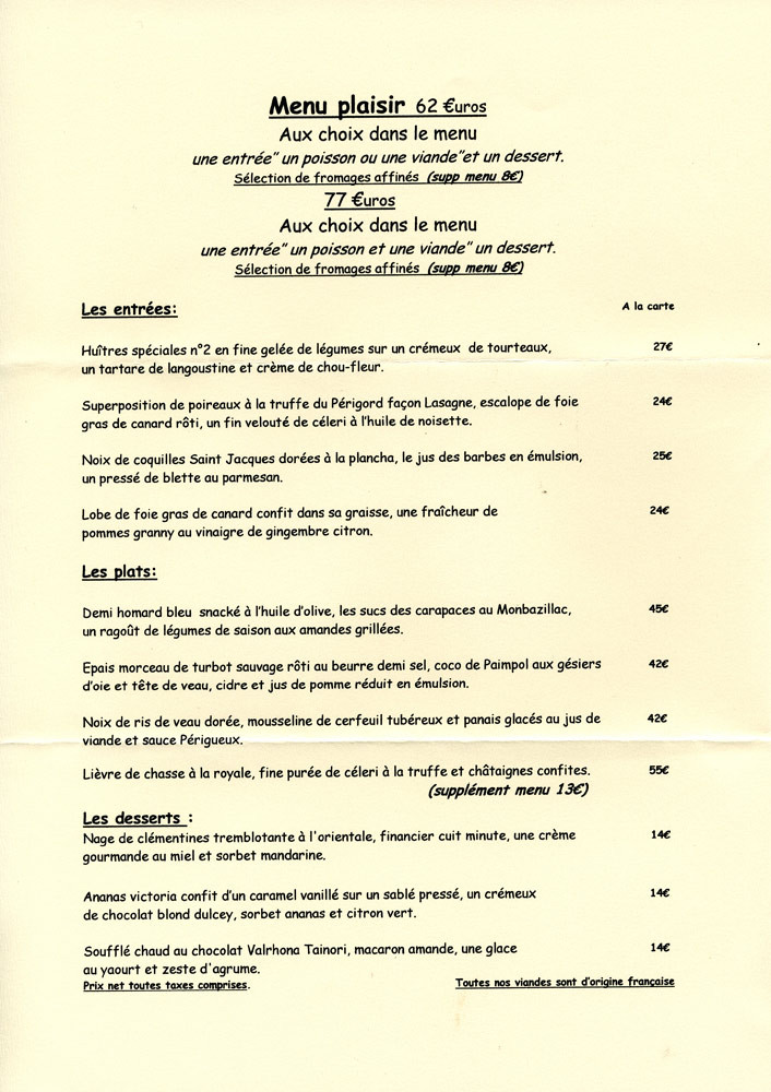Menu Plaisir à 62 € 00 (entrée, poisson ou viande, dessert)