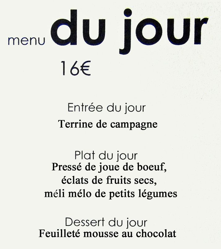 Menu du jour à 16 € 00