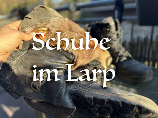 Schuhe – eine Herausforderung im Larp