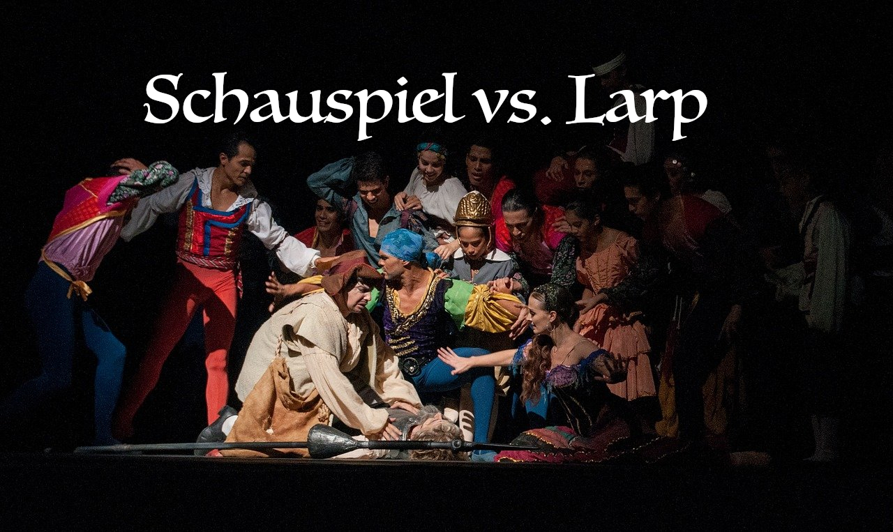 Schauspiel vs. Larp