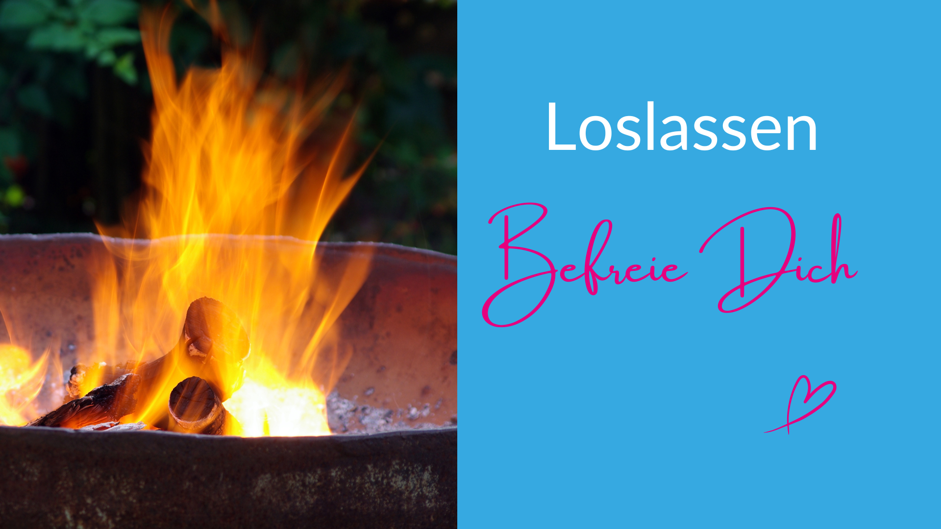 Loslassen