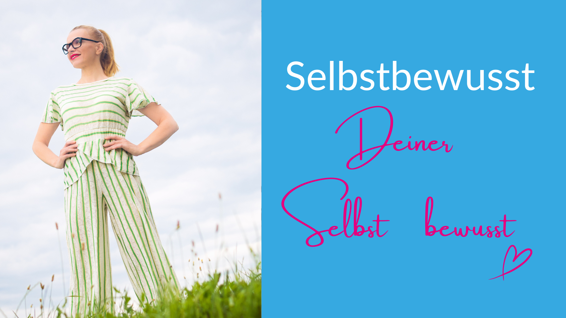 Selbstbewusstsein - sich selbst bewusst sein
