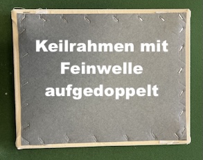 Microwelle schützt das Bild von äusseren Einflüssen. Keilrahmen aufgedoppelt. 