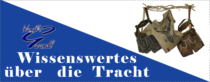 wissenswertes über die Tracht