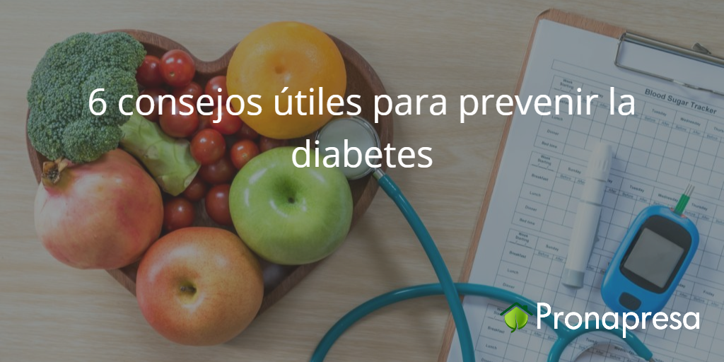 6 consejos para prevenir la diabetes
