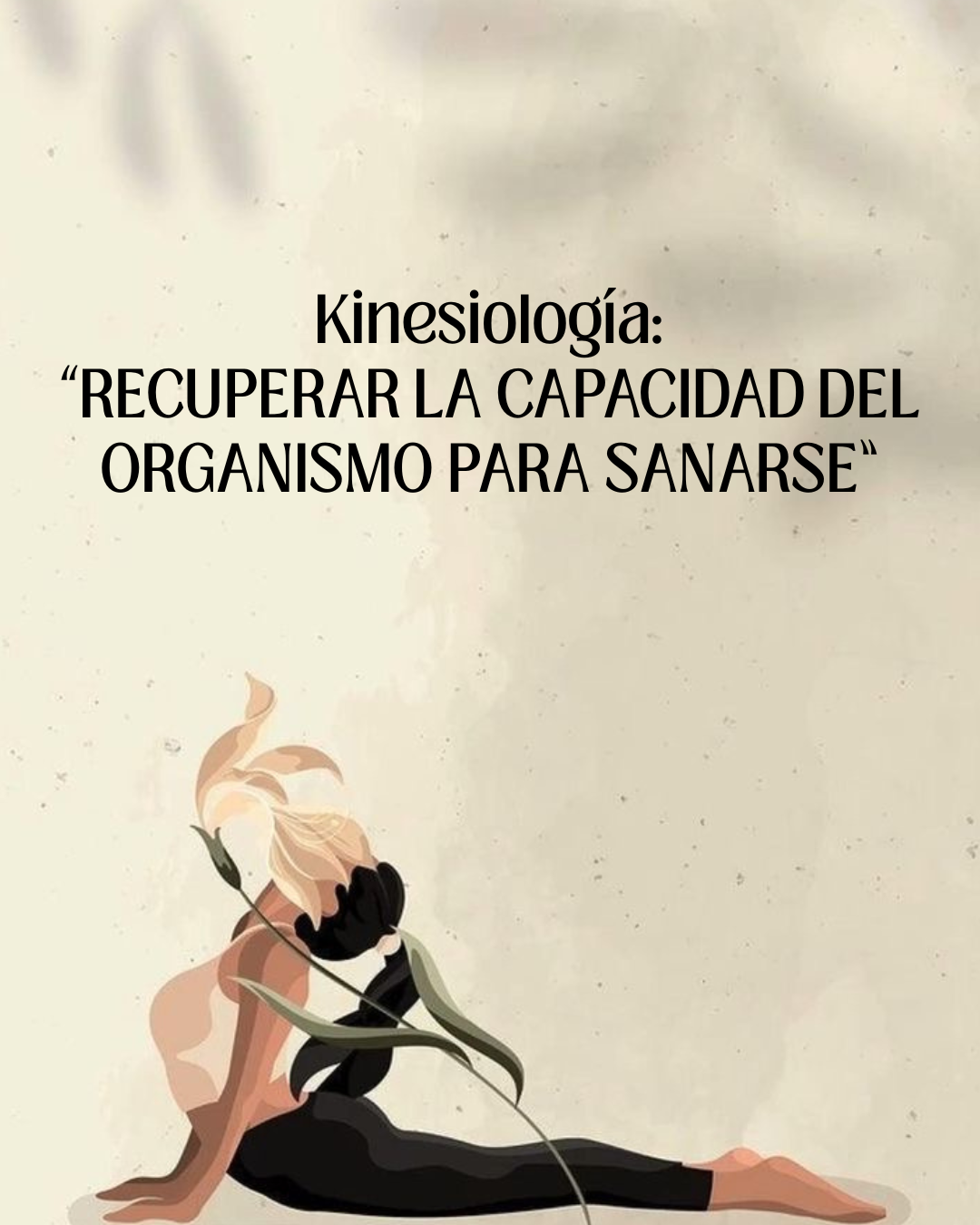 KINESOLOGIA HOLÍSTICA. La sabiduría del cuerpo humano