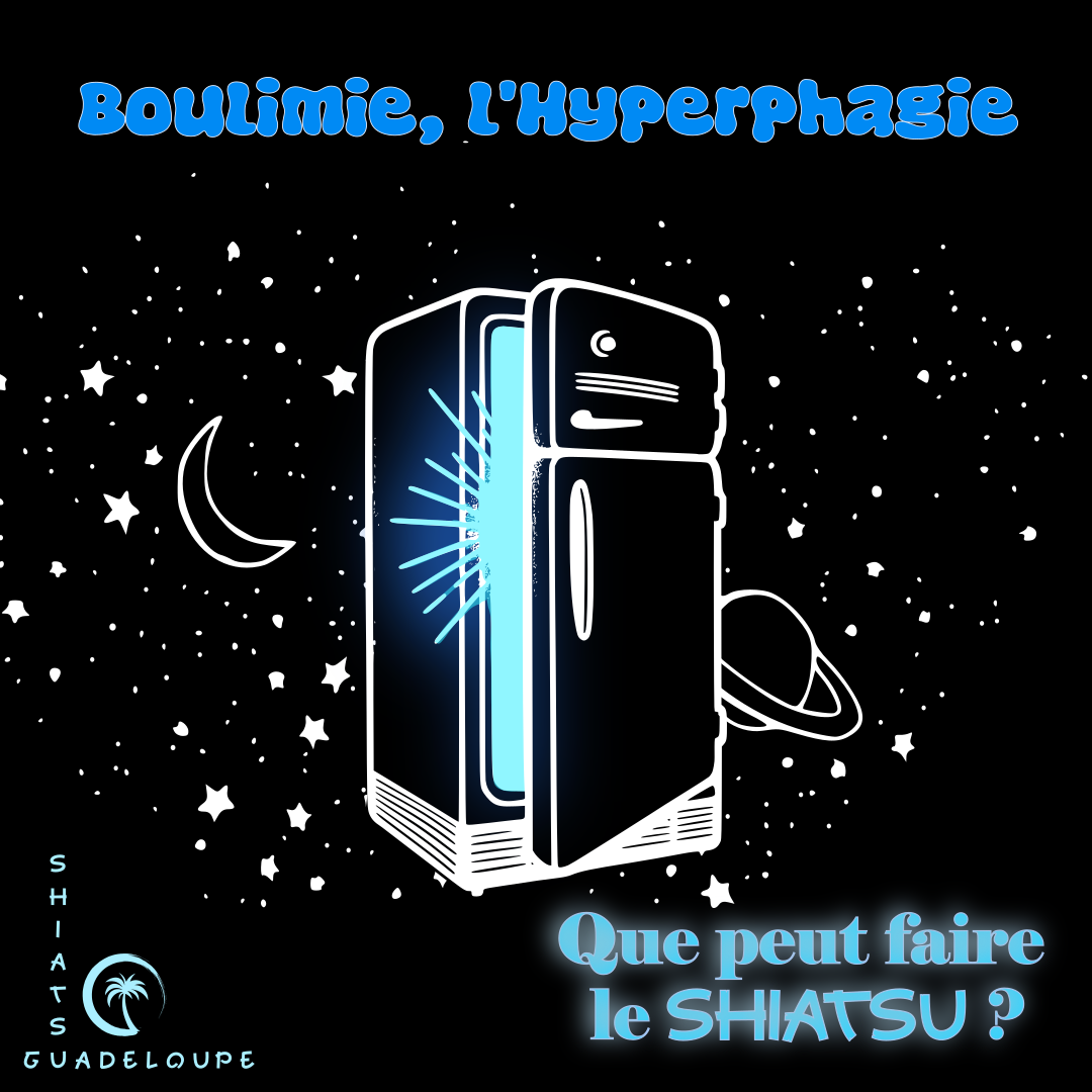 Comprendre la boulimie et l'hyperphagie grâce au Shiatsu en Guadeloupe