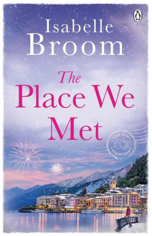 The Place we met - Isabelle Broom
