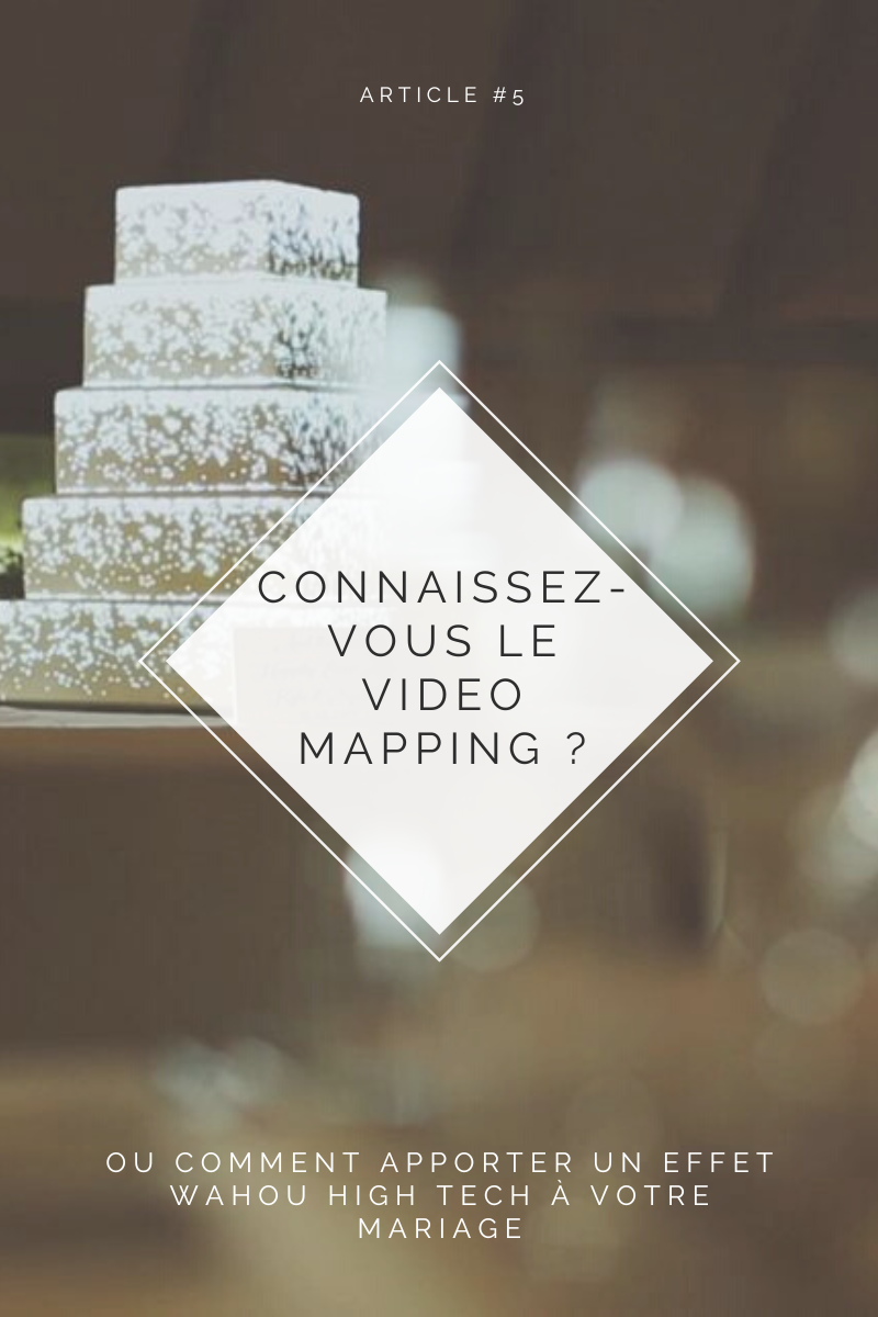 Connaissez-vous le video mapping ?