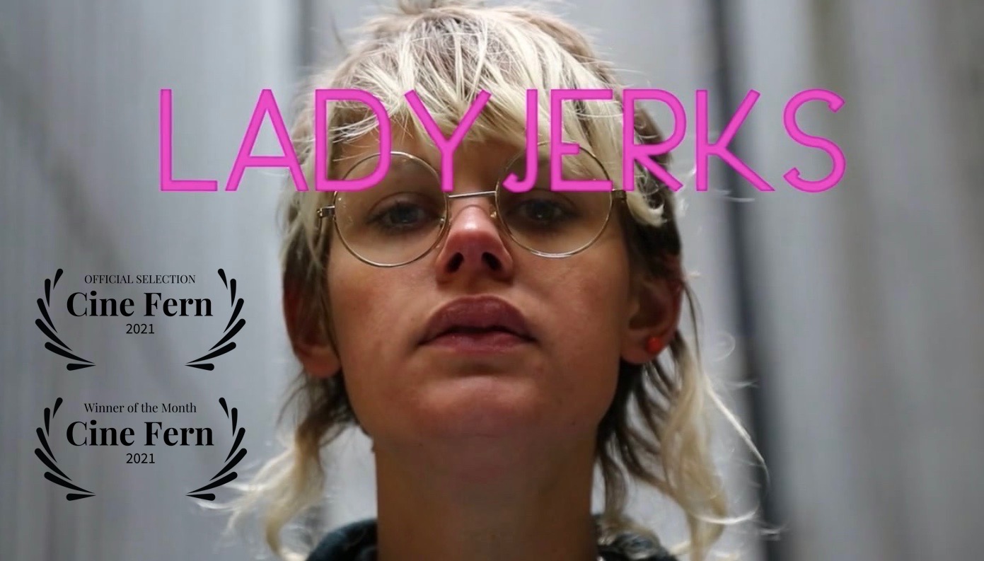 LADYJERKS won the Cine Fern Award for March 2021