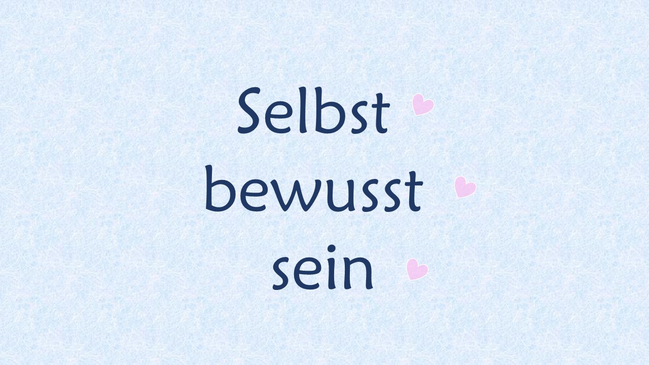 Selbstbewusstsein