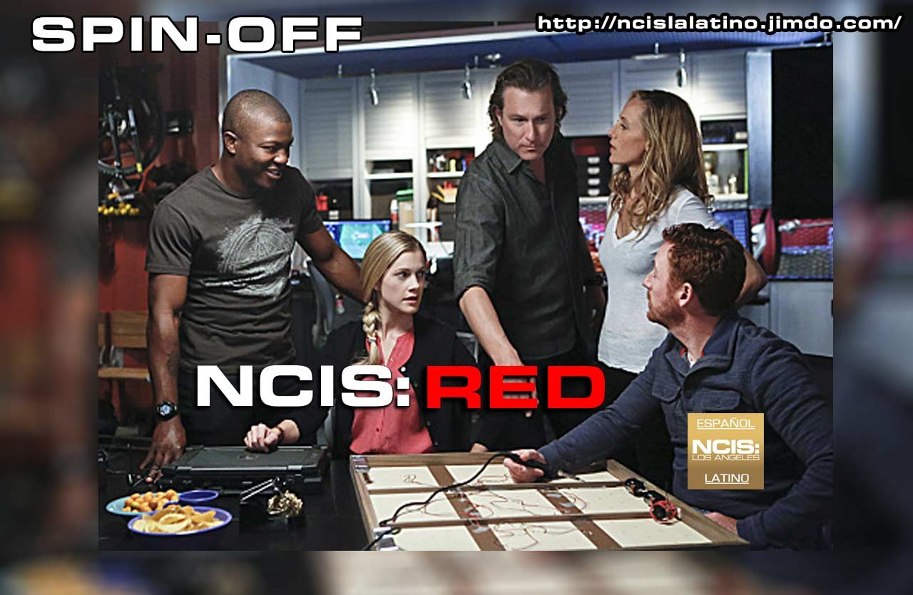 SPINOFF NCIS LA y NCIS RED (AUDIO LATINO) NCIS Los Angeles en