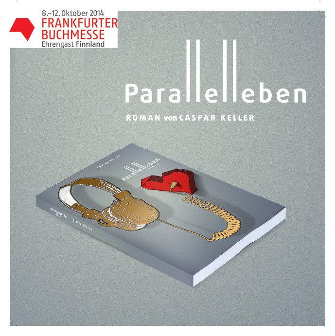 Parallelleben, Roman, Caspar Keller, Liebe, Leben, Likes