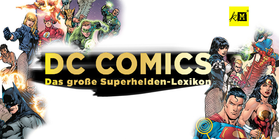 DC Comics Superhelden Lexikon - Dorling Kindersley - kulturmaterial