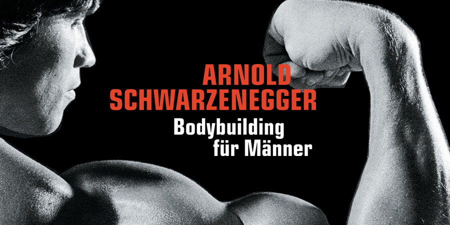 Arnold Schwarzenegger - Bodybuilding für Männer - Heyne - kulturmaterial