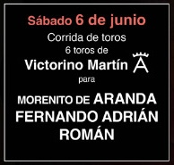 Toros de Victorino Martin pour Morenito de Aranda, Fernando Adrian et Roman