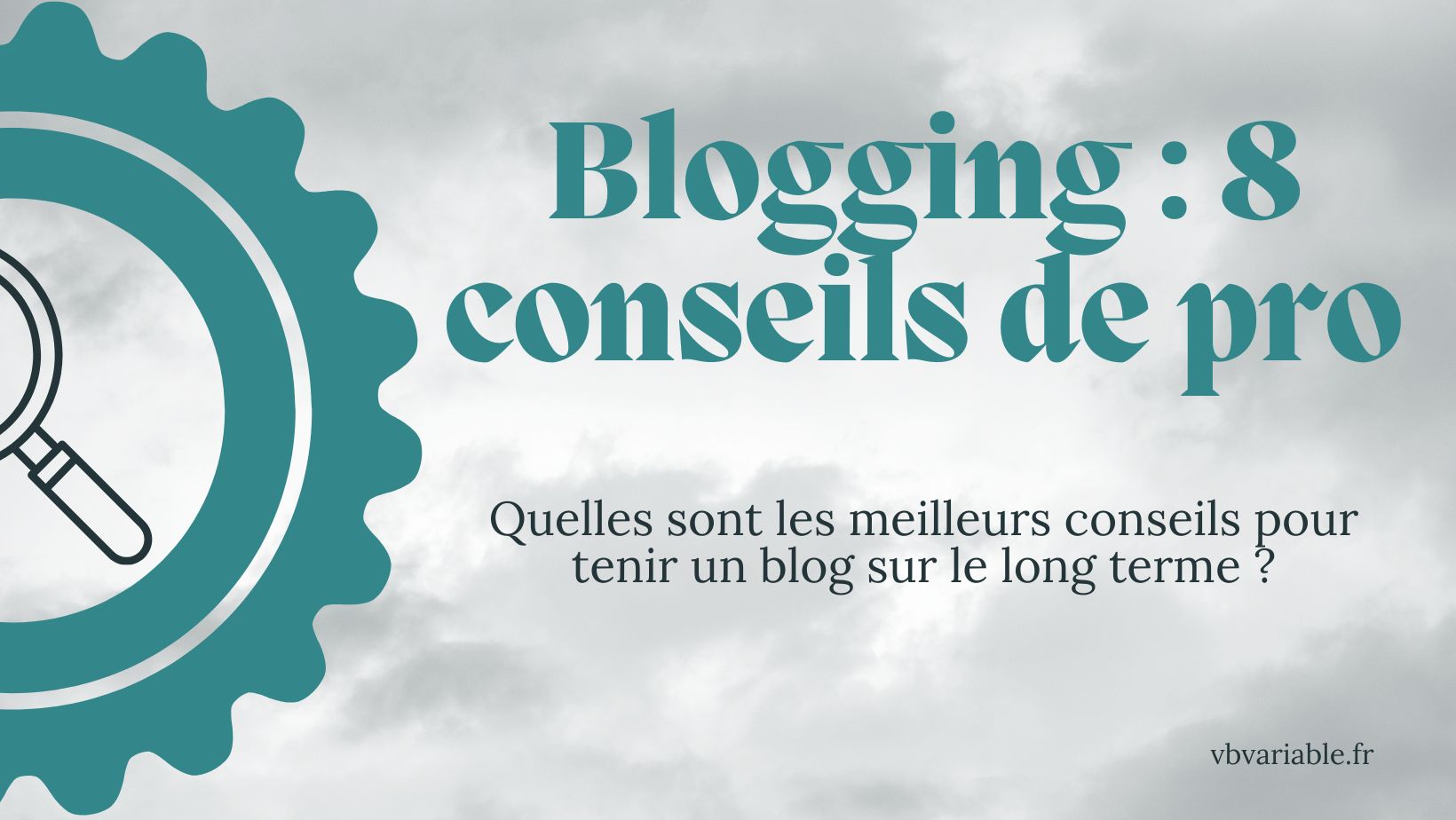 8 conseils pour un blogueur