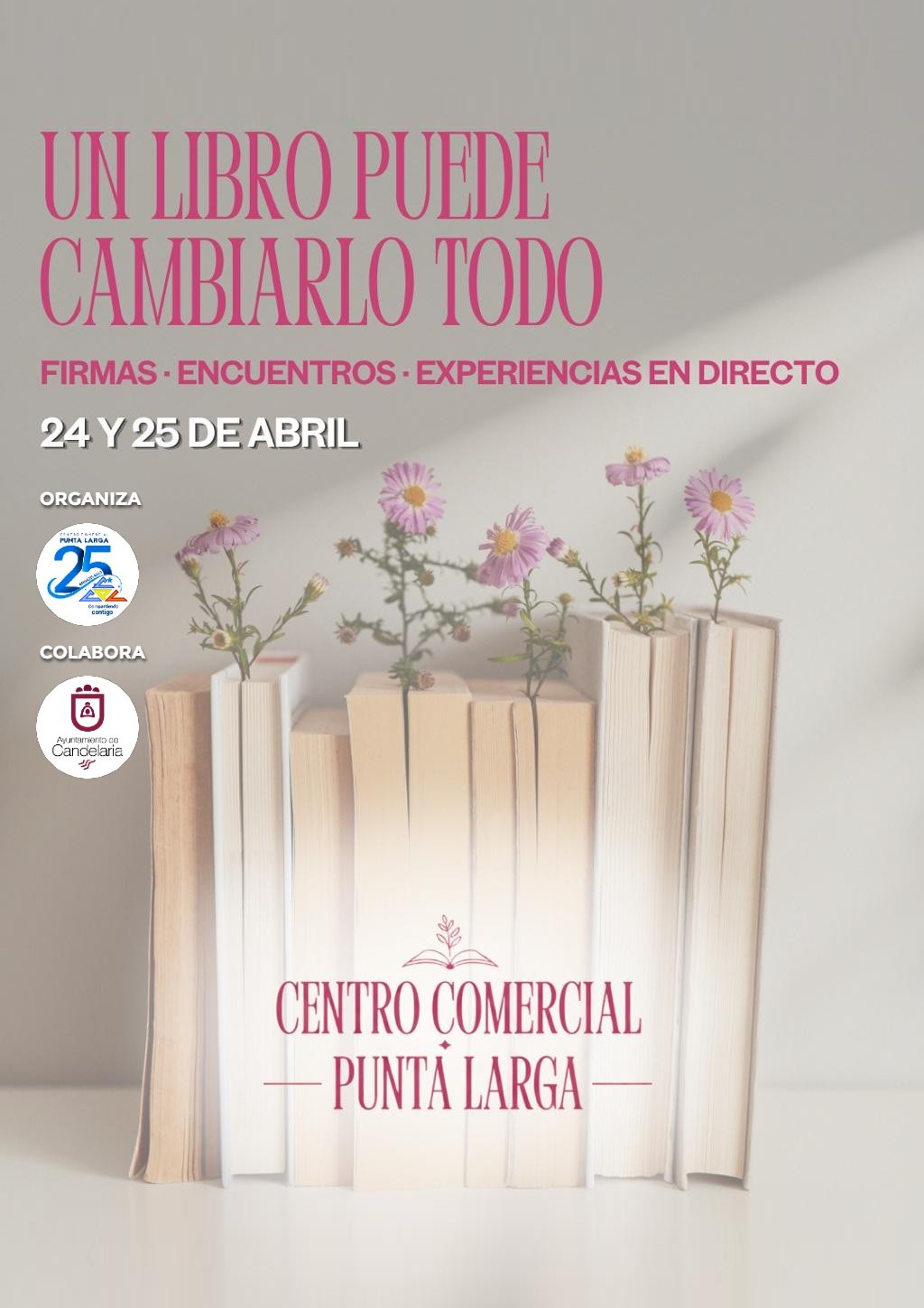 24 y 25 abril 2026: Un libro puede cambiarlo todo