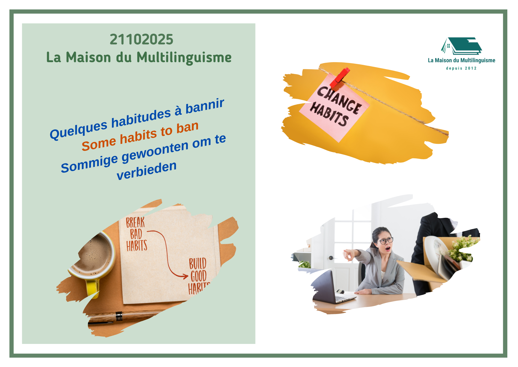 Quelques habitudes à bannir ||| Some habits to ban ||| Sommige gewoonten om te verbieden