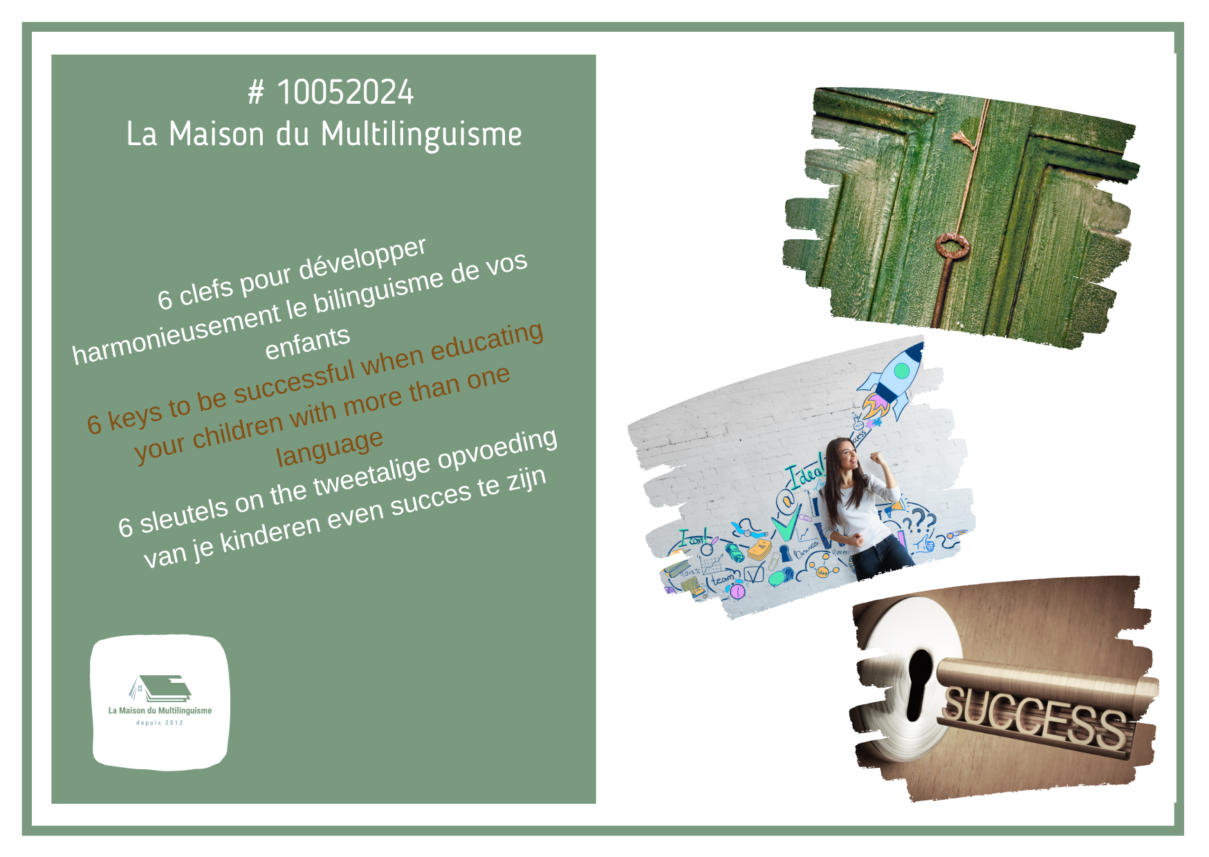 6 clefs pour réussir le bilinguisme / 6 keys to be successful with bilingualism / 6 sleutels om success met tweetaligheid te hebben