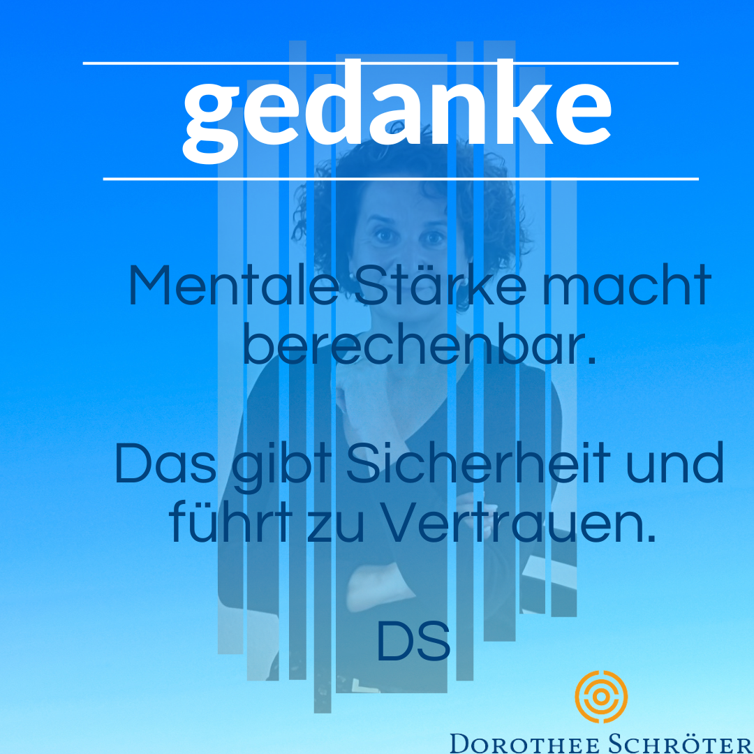 Wer berechenbar ist, schafft Vertrauen
