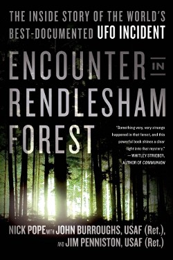 Encounter in Rendlesham Forest: The Inside Story of the World's Best-Documented UFO Incident  by Nick Pope