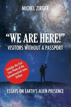 We are here! Visitors without a passport by Michel Zirger
