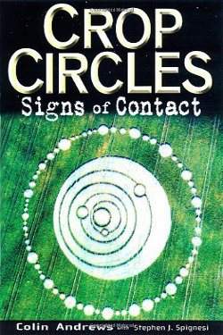 Crop Circles: Signs of Contact by Colin Andrews