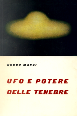 Ufo e potere delle tenebre by Rocco Manzi
