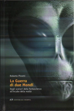 La guerra di due mondi by Roberto Pinotti