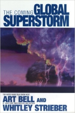 The Coming Global Superstorm by Whitley Strieber