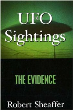 Ufo Sightings: The Evidence by Robert Sheaffer