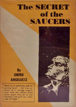 The Secret of the Saucers by Orfeo M. Angelucci