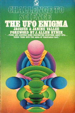 Challenge to science The ufo enigma - Jacques Fabrice & Janine  Vallée Forewoed by J. Allen Hinek