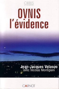  OVNIS l'Evidence by Jean Jacques Velasco & Nicolas Montigiani