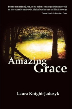 Amazing grace by Laura Knight-Jadczyk