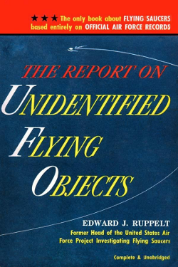 The Report on Unidentified Flying Objects by Edward J. Ruppelt