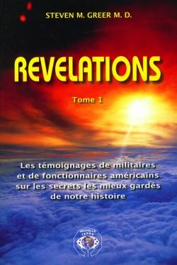 Revelations Vol. 1 e 2: Le testimonianze di militari e funzionari degli Stati Uniti sui segreti meglio custoditi ... by Steven Greer
