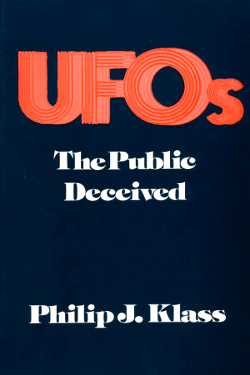 UFOs: The Public Deceived by Philip Klass