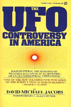 The UFO Controversy in America by David Michael Jacobs
