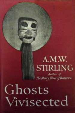 Ghosts Vivisected by A.M.W. Stirling 