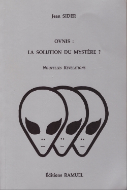 Ovnis : la solution du mystere? by Jean Sider