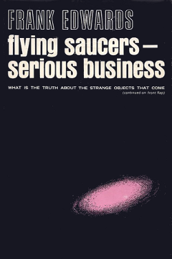 Flying saucers - serious business by Frank Edwards