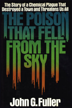 The Poison That Fell from the Sky by John G. Fuller