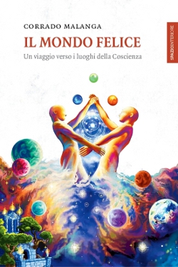 Il mondo felice by Corrado Malanga