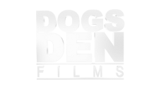 DOGS DEN FILMS